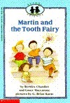 Martin and the Tooth Fairy by Bernice Chardiet, Grace Maccarone, G. Brian Karas