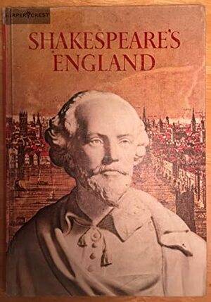 Shakespeare's England by Louis B. Wright, Horizon Magazine