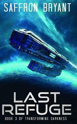 Last Refuge by Terri King, S J Bryant