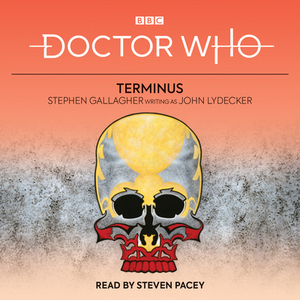Doctor Who: Terminus: 5th Doctor Novelisation by Stephen Gallagher