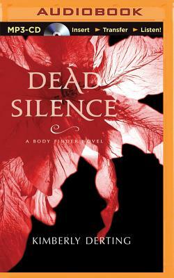 Dead Silence by Kimberly Derting