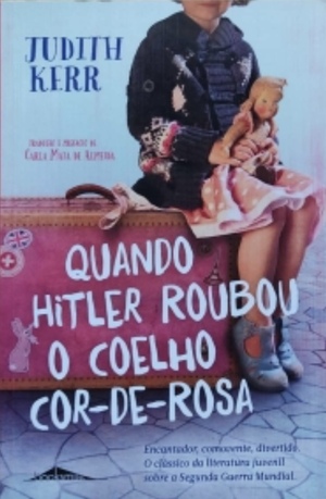 Quando Hitler Roubou o Coelho Cor-de-Rosa by Judith Kerr
