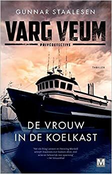 De vrouw in de koelkast by Gunnar Staalesen