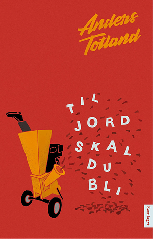 Til jord skal du bli by Anders Totland