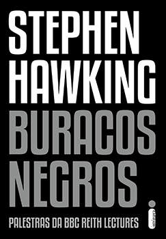 Buracos Negros: Palestras da BBC Reith Lectures by Stephen Hawking