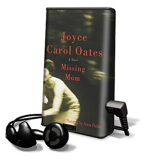 Missing Mom by Joyce Carol Oates