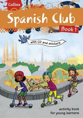 Collins Spanish Club: Book 1 by Rosi McNab, HarperCollins UK