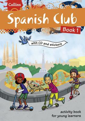 Collins Spanish Club: Book 1 by Rosi McNab, HarperCollins UK