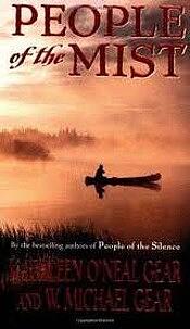 People of the Mist by Kathleen O'Neal Gear, W. Michael Gear