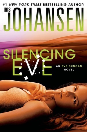 Silencing Eve by Iris Johansen