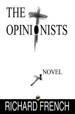 The Opinionists by Richard French