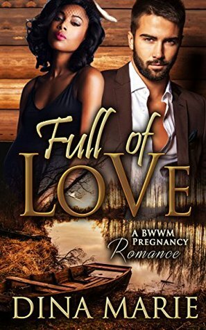 Full of Love by Dina Marie