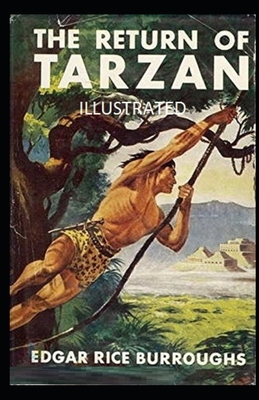 The Return of Tarzan Illustrated by Edgar Rice Burroughs