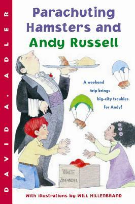 Parachuting Hamsters and Andy Russell by David A. Adler