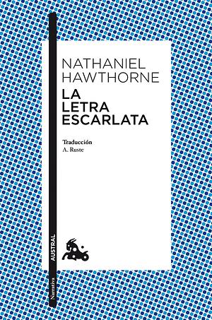 La letra escarlata by Nathaniel Hawthorne