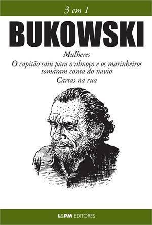 Bukowski: 3 em 1 by Charles Bukowski