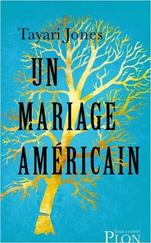 Un mariage américain by Tayari Jones