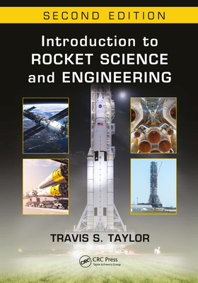 Introduction to Rocket Science and Engineering by Travis S. Taylor