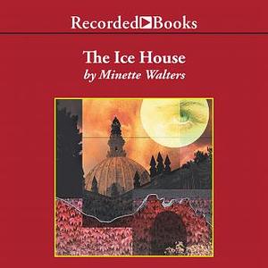 The Ice House by Minette Walters