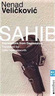 Sahib: Impressions from Depression by Nenad Veličković