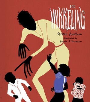 The Wikkeling by Steven Arnston, Steven Arntson