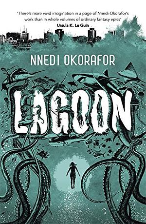 Lagoon by Nnedi Okorafor