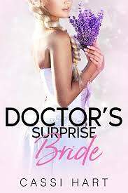 Doctor's Surprise Bride by Cassi Hart