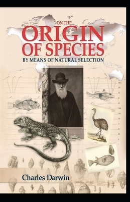 On the Origin of Species Illustrated by Charles Darwin