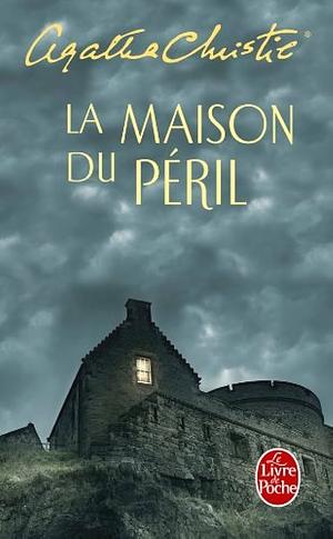 La Maison du péril by Agatha Christie