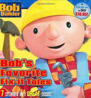 Bob's Favorite Fix-it Tales by Simon Spotlight