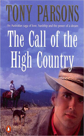 The Call of the High Country by Tony Parsons