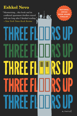 Three Floors Up by Eshkol Nevo