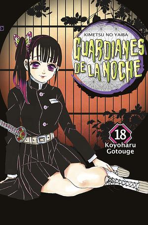 Guardianes de la noche, Vol. 18 by Koyoharu Gotouge