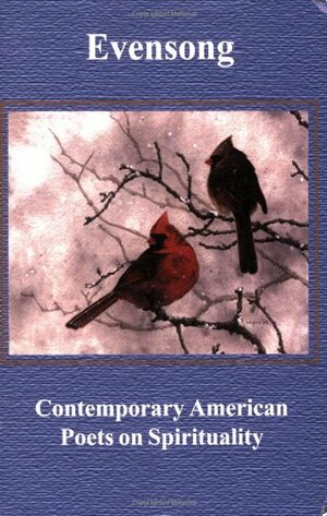 Evensong: Contemporary American Poets on Spirituality by Gerry LaFemina