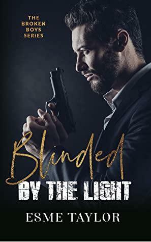 Blinded by the Light by Esme Taylor