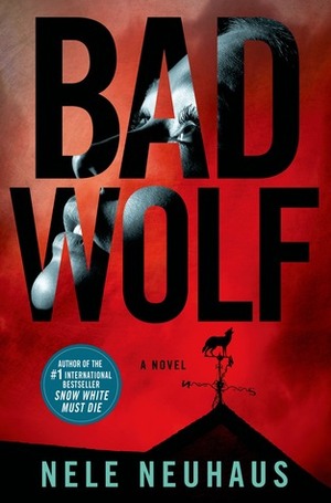 Bad Wolf by Nele Neuhaus, Steven T. Murray