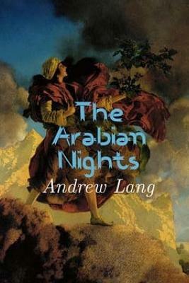 The Arabian Nights by Andrew Lang