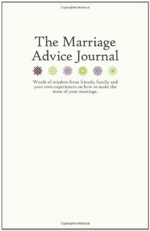 The Marriage Advice Journal by LoveBook, Robyn Durst