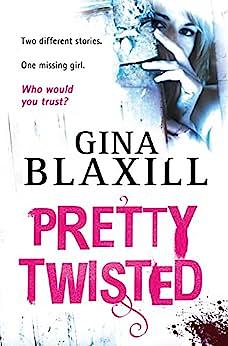 Pretty Twisted by Gina Blaxill