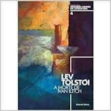 A morte de Ivan Ilitch by Leo Tolstoy