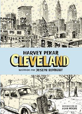 Cleveland by Joseph Remnant, Harvey Pekar, Alan Moore