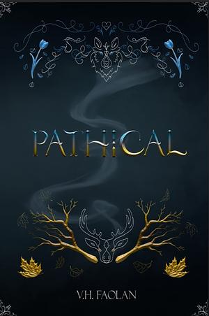 Pathical by V.H. Faolan