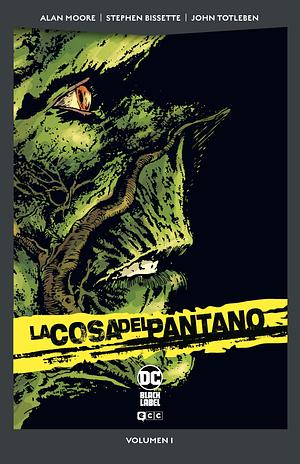 La Cosa del Pantano Vol. 1 Dc Pocket by Stephen Bissette, John Totleben, Alan Moore