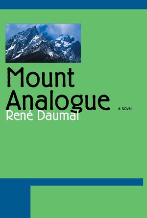 Mount Analogue by Véra Daumal, René Daumal