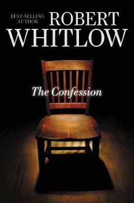 The Confession by Robert Whitlow