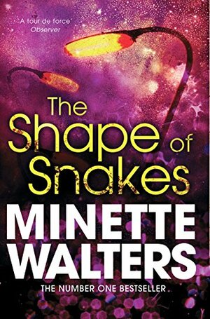 The Shape of Snakes by Minette Walters