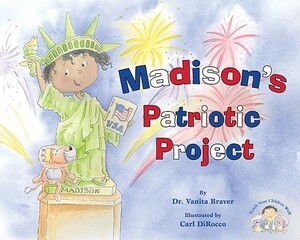 Madison's Patriotic Project by Vanita Braver