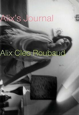 Alix's Journal by Jacques Roubaud, Alix Cléo Roubaud, Jan Steyn