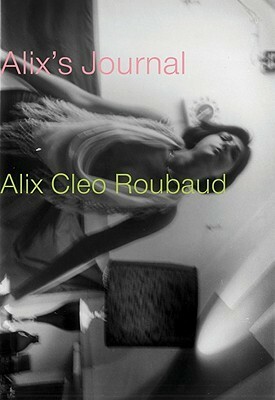 Alix's Journal by Alix Cléo Roubaud, Jacques Roubaud, Jan Steyn