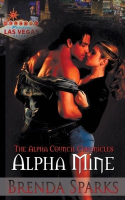 Alpha Mine by Brenda Sparks